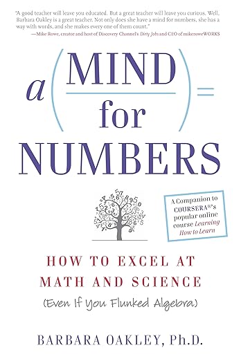 A Mind for Numbers: How to Excel at Math and Science (Even If You Flunked Algebra) cover