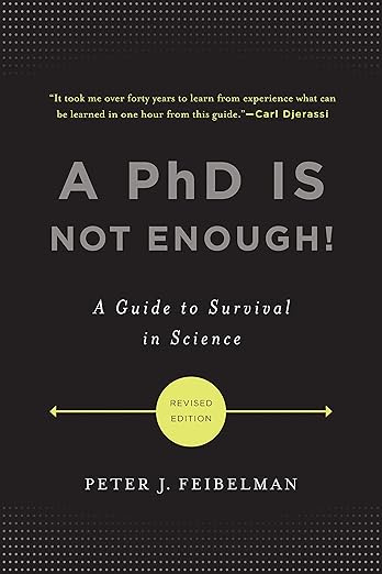 A PhD Is Not Enough!: A Guide to Survival in Science cover