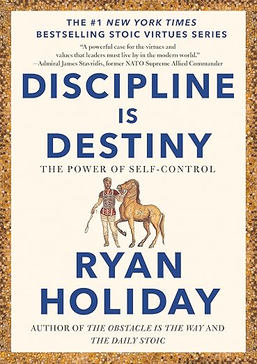 Discipline Is Destiny: The Power of Self-Control cover