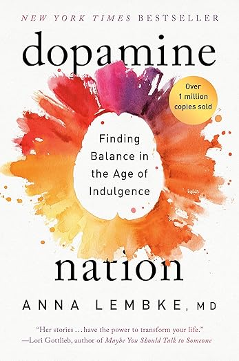 Dopamine Nation: Finding Balance in the Age of Indulgence cover