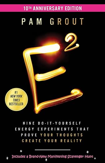 E-Squared: Nine Do-It-Yourself Energy Experiments That Prove Your Thoughts Create Your Reality cover