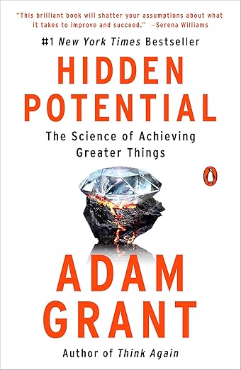 Hidden Potential: The Science of Achieving Greater Things cover