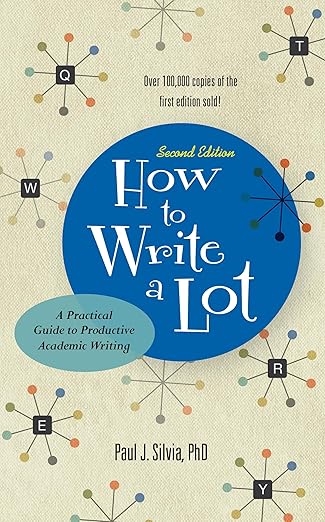 How to Write a Lot: A Practical Guide to Productive Academic Writing cover