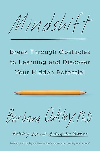 Mindshift: Break Through Obstacles to Learning and Discover Your Hidden Potential cover