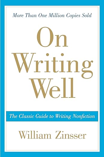 On Writing Well: The Essential Guide to Mastering Nonfiction Writing and Effective Communication cover