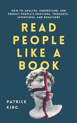 Read People Like a Book: How to Analyze, Understand, and Predict People’s Emotions, Thoughts, Intentions, and Behaviors cover