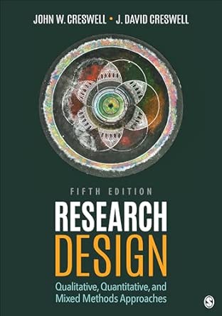 Research Design: Qualitative, Quantitative, and Mixed Methods Approaches cover