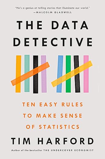The Data Detective: Ten Easy Rules to Make Sense of Statistics cover
